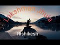 Lakshman jhula rishikesh enjoy boating