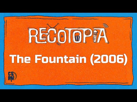 Recotopia 168 - The Fountain (2006)
