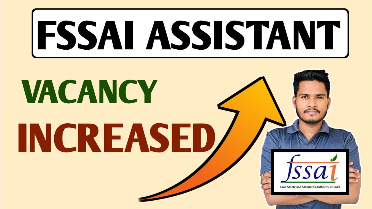 FSSAI ASSISTANT Vacancy Increased FSSAI Assistant 2023 Exam Date fssai-assistant-vacancy-increased-fssai-assistant-2023-exam-date