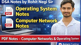 Rohit Negi sir Dsa notes| OS notes | Computer Network notes