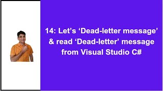 14: How to Dead-Letter message in Service Bus | Read message From Dead-Letter Queue | Service Bus 14: How to Dead-Letter message in Service Bus | Read message From Dead-Letter Queue | Service Bus