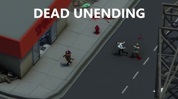 Dead Unending (demo) - Project Zomboid like game!?