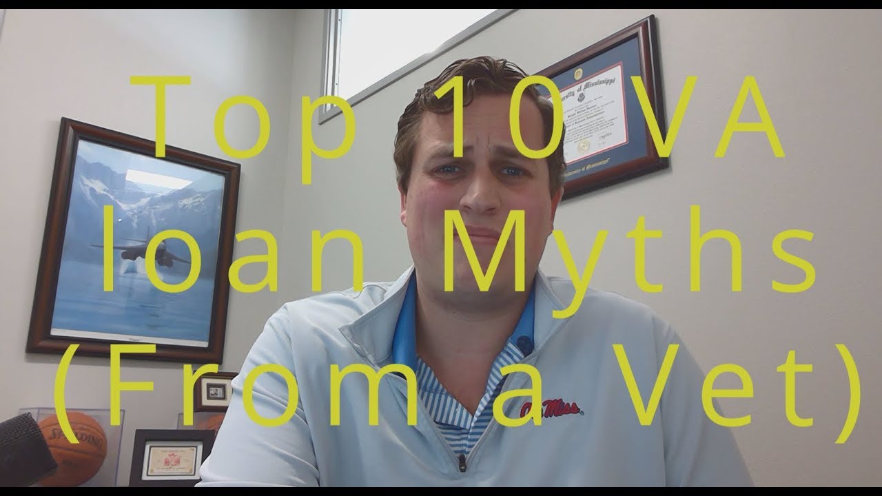 Top 10 VA Loan Myths (2019) RE TV Ep 14 - YouTube