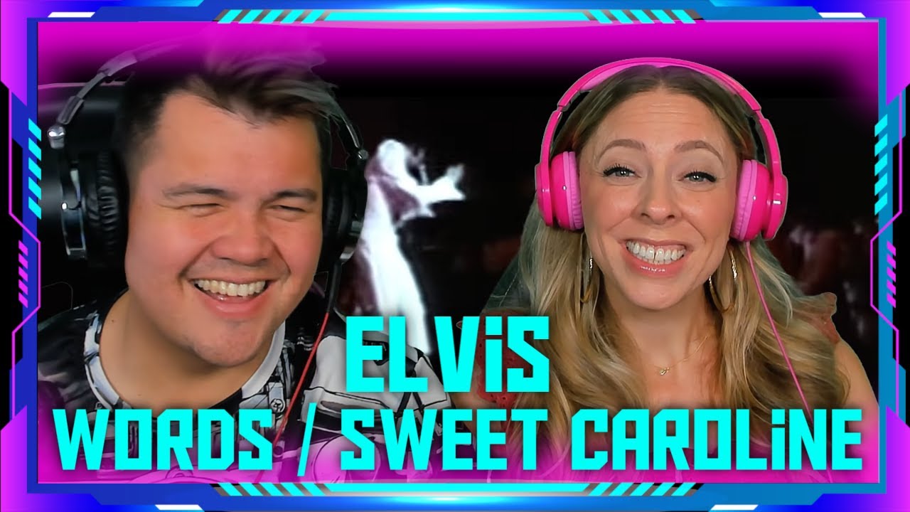 Reaction to Elvis Presley - Words & Sweet Caroline (LIVE 1970) | THE WOLF HUNTERZ Jon and Dolly