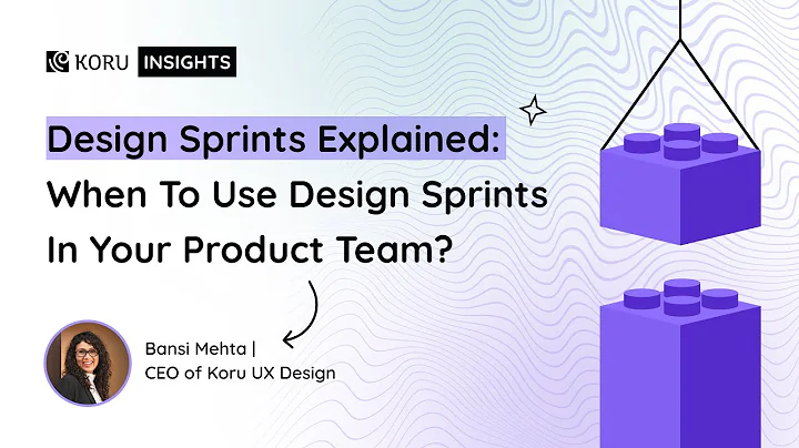 Design Sprints Explained: When To Use Design Sprints In Your Product Team?