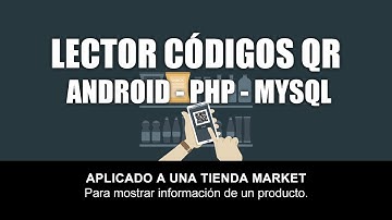 Curso Desarrollo de un aplicativo Lector QR en Android y PHP + MYSQL Presentación