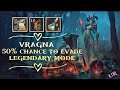Legendary Vragna ❗ Easy Work With 50% Chance To Evade An Attack ❗ Grim Soul.