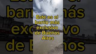 El barrio más exclusivo de Buenos Aires Argentina