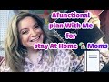 Functional plan with me for stay at home momshappy plannerdashboard layout