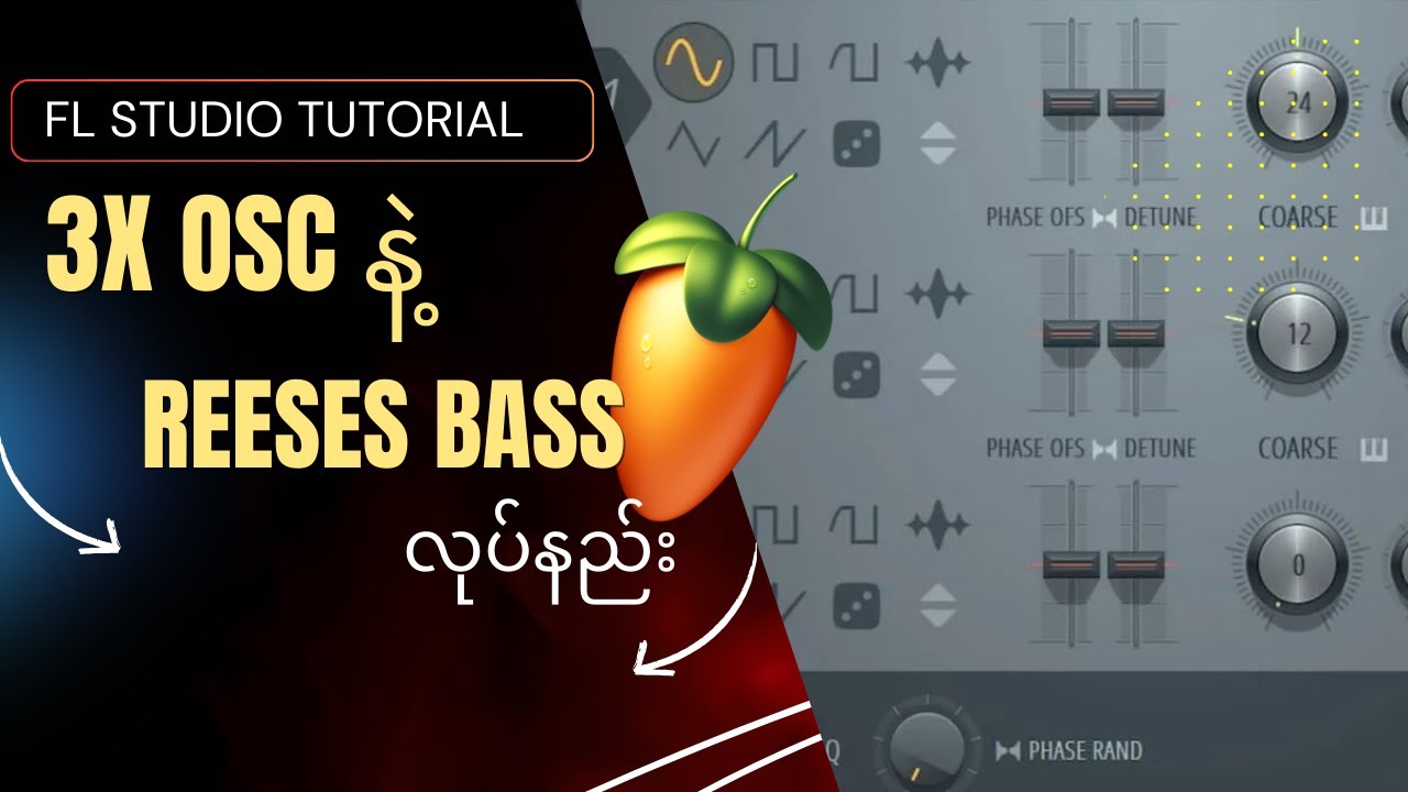 3xosc နဲ့ Reese Bass လုပ်နည်း 