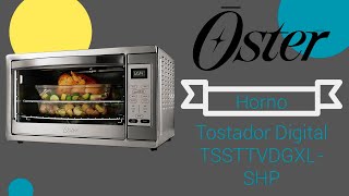Reseña Horno Tostador Digital Oster TSSTTVDGXL SHP - YouTube
