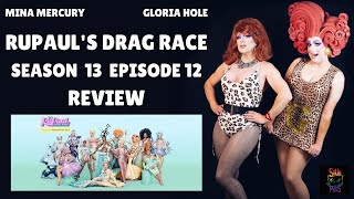 Tuck Talk LIVE! with Mina Mercury & Gloria Hole! Rupaul's Drag Race S13 Episode 12 Review!