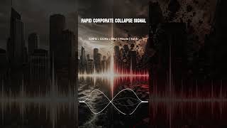 Rapid Corporate Collapse Signal | 528Hz + 432Hz + 4Hz | 1 Minute | Sol AI