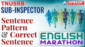 TNUSRB 2025 | SUB-INSPECTOR | ENGLISH MARATHON | SENTENCE PATTERN & CORRECT SENTENCE