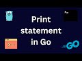 Printing and Formatting Strings in Go (Golang)