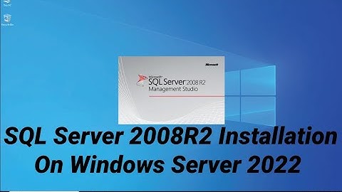 How to install SQL Server 2008R2 on Windows Server 2022