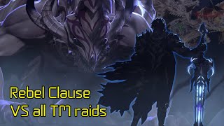 [King's Raid] Rebel Clause VS all TM raids