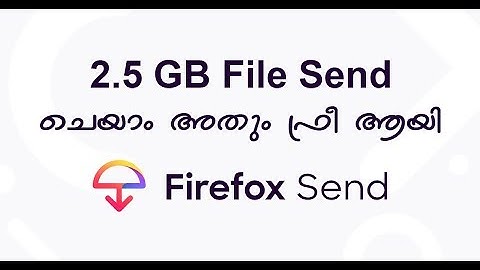 Send LARGE FILES Easily in one step - Firefox Send