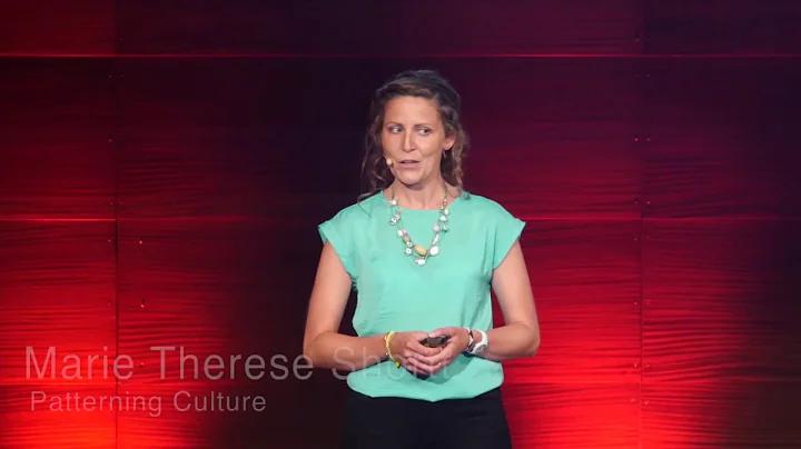 Patterning Culture | Marie-Therese Shortt | TEDxHa...