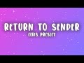 Elvis Presley Return To Sender Lyrics mp3