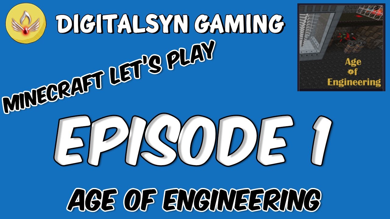 Age of Engineering Episode 1 - The Beginning