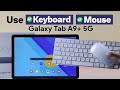 Samsung Galaxy Tab A9: How to Use a Keyboard &amp; Mouse! [Connect]
