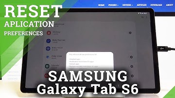 How to Reset App Preferences is Samsung Galaxy Tab S6 – Restore Original Setup