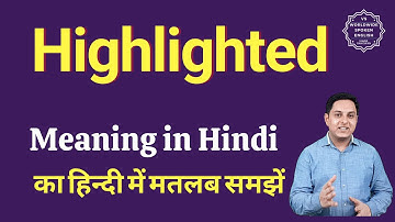 Highlighted meaning in Hindi | Highlighted ka matlab kya hota hai