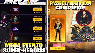 TUDO QUE ESTÁ CHEGANDO NO NOVO MEGA EVENTO SUPER-HERÓIS FREE FIRE! PASSE DE AGOSTO 2024 COMPLETO!!