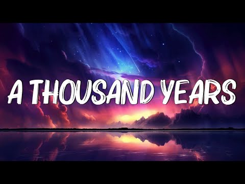 A Thousand Years - Christina Perri  (Lyrics) | Adele, Coldplay (Mix Lyrics)