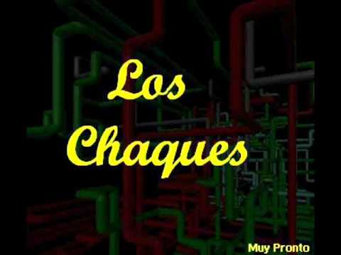 LOS CHAQUES - MAGO DEL TIEMPO