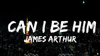 James Arthur - Can I Be Him || Fisher Music