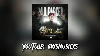 Paul Parker - Please, i’m a star speed up