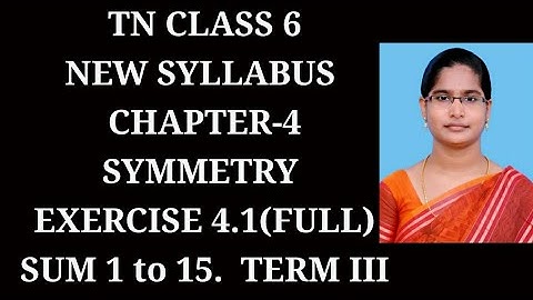 6th maths Term-3 Ch-4 Symmetry | Ex-4.1 All sums| samacheer 2021