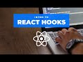 React hooks tutorial  learn how to use react hooks