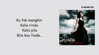 Video thumbnail of "Elyana - Kalis Rindu (lirik)"