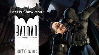 Let Us Show You: Telltales Batman - Realm of Shadows