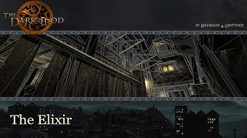 The Elixir (The Dark Mod Briefing Video)