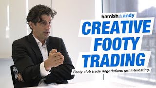 Creative Footy Trade Negotiations | Hamish & Andy