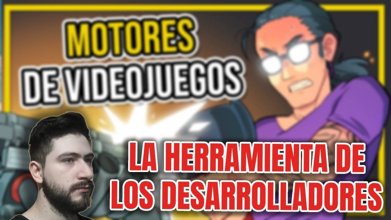 reacción: MOTORES DE VIDEOJUEGOS - Las herramientas de los desarrolladores | Leyendas & Videojuegos