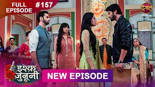 ISHQ JUNOONI | Full Episode 157 | 27 July 2026 | Full HD #Newepisode | Dangal TV