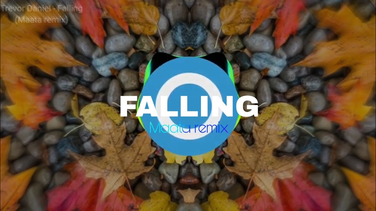 Trevor Daniel - Falling (Maata remix)