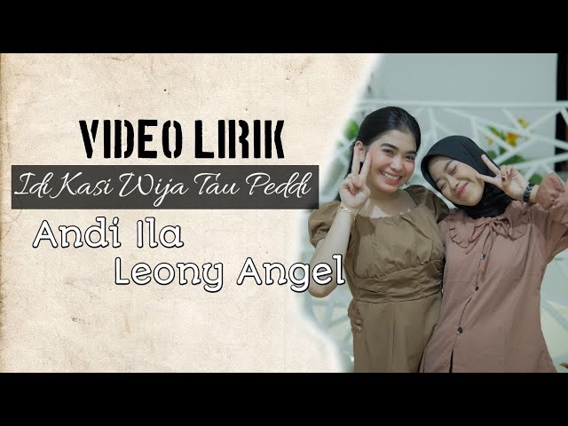 Lirik Lagu bugis|| Idi kasi wija to pedde|| Andi ila lida Ft Leony Angel|| Cipt.Emmu loe star class=