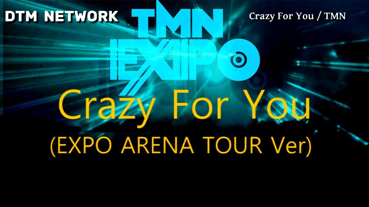 カラオケ】Crazy For You TMN〈EXPO ARENA TOUR LIVE Ver〉【MIDI