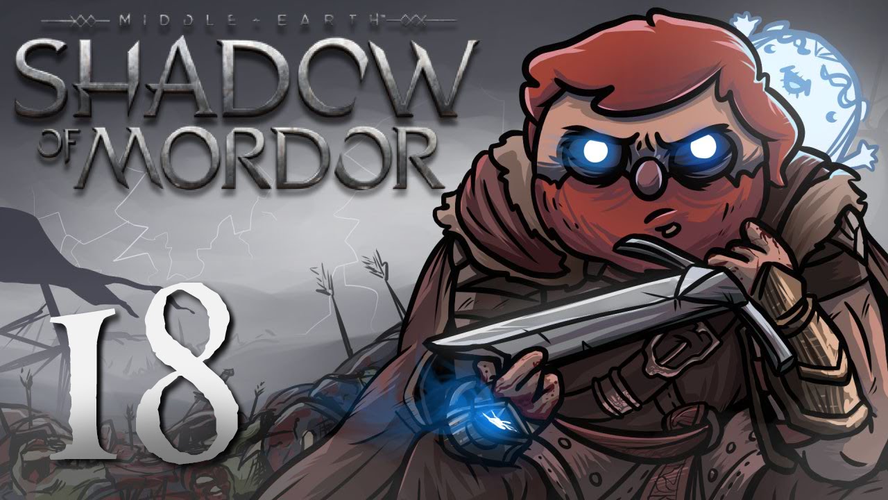 lets play a little game Shadow of Mordor Gameplay Part 18: Too Many Orcs (PC)