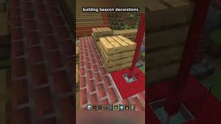 minecraft : building beacon decorations