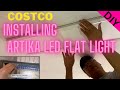 How to install costco artika sunray flat led light under 60 diy