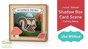 Cutting Setup for Shadow Box Card Scenes - Cricut Design Space