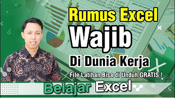 RUMUS EXCEL WAJIB DIKUASAI PADA DUNIA KERJA I LANGSUNG JAGO EXCEL