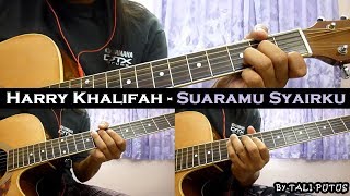 Harry Khalifah  - Suaramu Syairku (Instrumental/Full Acoustic/Guitar Cover) chords